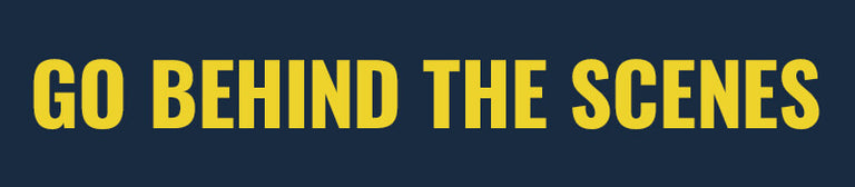 On navy blue background, yellow text reads GO BEHIND THE SCENES